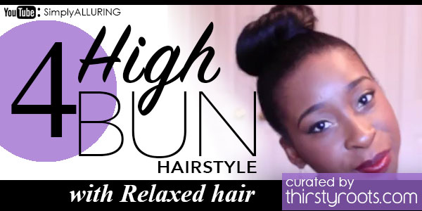 high bun hairstyle with Relaxed hair