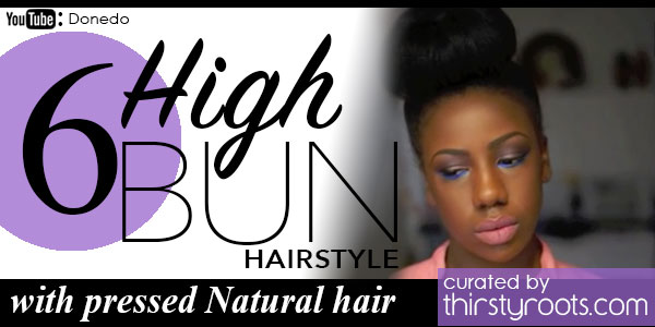 high bun hairstyle with pressed Natural hair