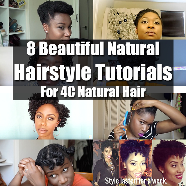 8 Beautiful 4C Natural Hairstyle Tutorials