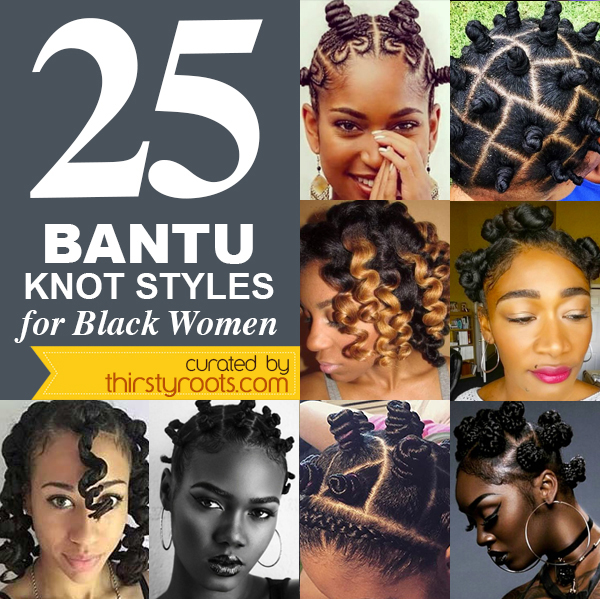 Bantu Knots Tutorial Plus 25 Hot Pictures